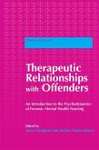 Therapeutic Relationships with Offenders (eBook, ePUB Enhanced) Therapeutic Relationships with Offenders (eBook, ePUB Enhanced)