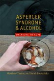 Asperger Syndrome and Alcohol (eBook, ePUB)