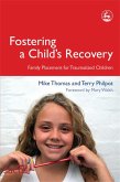 Fostering a Child's Recovery (eBook, ePUB)