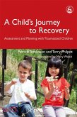 A Child's Journey to Recovery (eBook, ePUB)