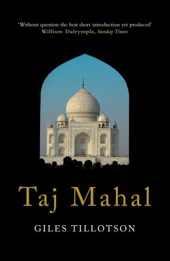 Taj Mahal (eBook, ePUB) - Tillotson, Giles