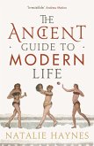The Ancient Guide to Modern Life (eBook, ePUB)