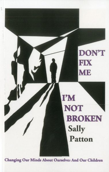 Don't Fix Me; I'm Not Broken (eBook, ePUB)
