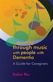 Connecting through Music with People with Dementia (eBook, ePUB)