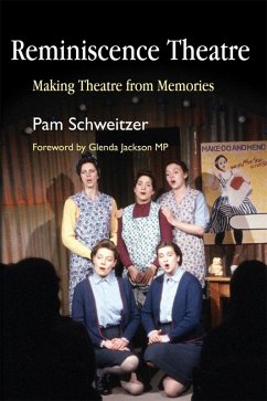 Reminiscence Theatre (eBook, ePUB) - Schweitzer, Pam