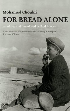 For Bread Alone (eBook, ePUB) - Choukri, Mohamed