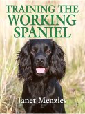 Training the Working Spaniel (eBook, ePUB)