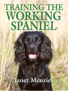 Training the Working Spaniel (eBook, ePUB) - Menzies, Janet