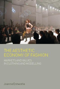 The Aesthetic Economy of Fashion (eBook, ePUB) - Entwistle, Joanne