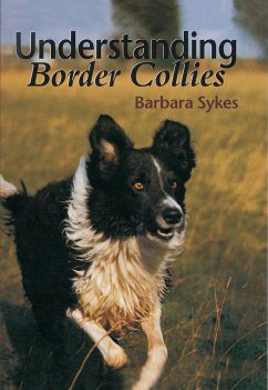 Understanding Border Collies (eBook, ePUB) - Sykes, Barbara