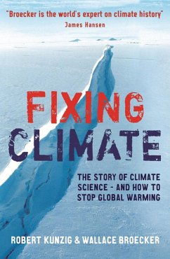 Fixing Climate (eBook, ePUB) - Broecker, Wallace S.