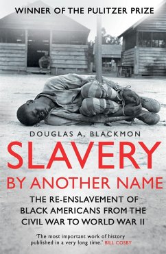 Slavery by Another Name (eBook, ePUB) - A. Blackmon, Douglas