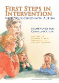 First Steps in Intervention with Your Child with Autism (eBook, ePUB)