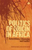 Politics of Origin in Africa (eBook, PDF)