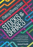 Making Money From Stocks and Shares (eBook, ePUB)
