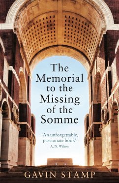 The Memorial to the Missing of the Somme (eBook, ePUB) - Stamp, Gavin