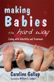 Making Babies the Hard Way (eBook, ePUB)
