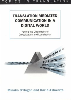 Translation-mediated Communication in a Digital World (eBook, ePUB) - O'Hagan, Minako; Ashworth, David
