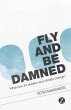 Fly and Be Damned (eBook, ePUB) - Bild 1