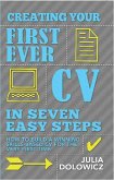 Creating Your First Ever CV In Seven Easy Steps (eBook, ePUB)