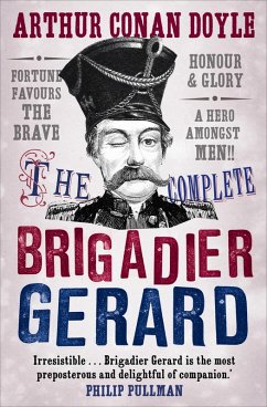 The Complete Brigadier Gerard (eBook, ePUB) - Doyle, Arthur Conan