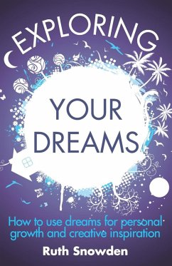 Exploring Your Dreams (eBook, ePUB) - Snowden, Ruth