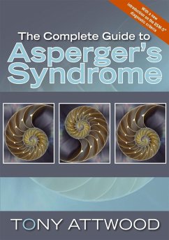 The Complete Guide to Asperger's Syndrome (eBook, ePUB) - Attwood, Anthony