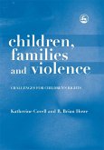 Children, Families and Violence (eBook, ePUB) Children, Families and Violence (eBook, ePUB)