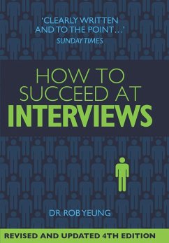 How To Succeed at Interviews 4th Edition (eBook, ePUB) - Yeung, Rob