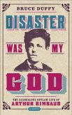 Disaster Was My God (eBook, ePUB)