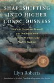 Shapeshifting into Higher Consciousness (eBook, ePUB)