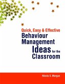 Quick, Easy and Effective Behaviour Management Ideas for the Classroom (eBook, ePUB)
