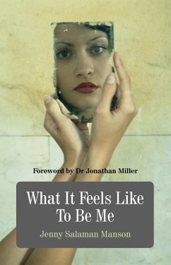 What It Feels Like To Be Me (eBook, ePUB) - Manson, Jenny Salaman