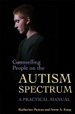 Counselling People on the Autism Spectrum (eBook, ePUB)
