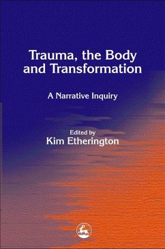 Trauma, the Body and Transformation (eBook, ePUB) Cover Trauma, the Body and Transformation (eBook, ePUB)