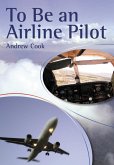 To Be An Airline Pilot (eBook, ePUB)