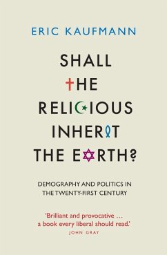 Shall the Religious Inherit the Earth? (eBook, ePUB) - Kaufmann, Eric