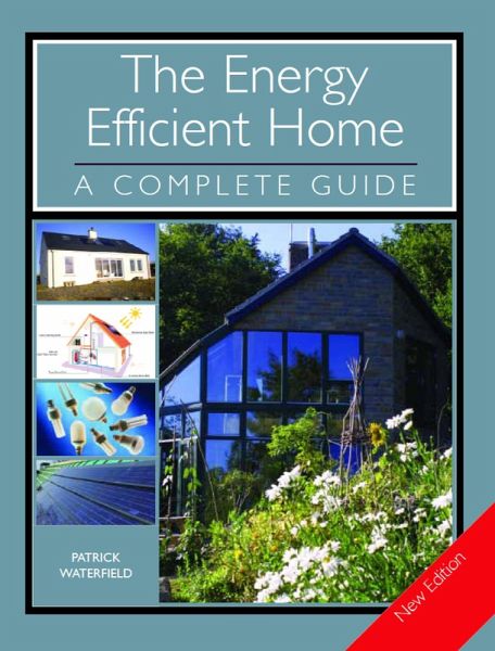 The ENERGY EFFICIENT HOME (eBook, ePUB) The ENERGY EFFICIENT HOME (eBook, ePUB)