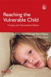Reaching the Vulnerable Child (eBook,... - Bild 1