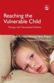 Reaching the Vulnerable Child (eBook, ePUB)