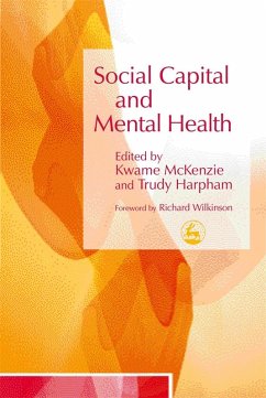 Social Capital and Mental Health (eBook, ePUB) - Mckenzie, Kwame; Harpham, Trudy
