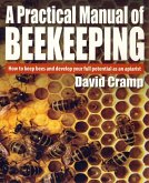 A Practical Manual Of Beekeeping (eBook, ePUB)
