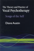 The Theory and Practice of Vocal Psychotherapy (eBook, ePUB)