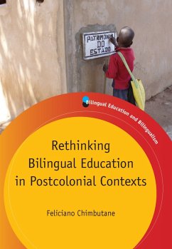 Rethinking Bilingual Education in Postcolonial Contexts (eBook, ePUB) - Chimbutane, Feliciano