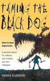Taming The Black Dog (eBook, ePUB)