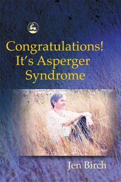 Congratulations! It's Asperger Syndrome (eBook, ePUB) - Birch, Jen