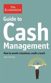 The Economist Guide to Cash Management (eBook, ePUB) The Economist Guide to Cash Management (eBook, ePUB)
