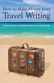 How to Make Money From Travel Writing (eBook, ePUB)