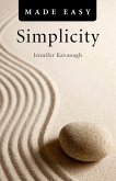 Simplicity Made Easy (eBook, ePUB) Simplicity Made Easy (eBook, ePUB)