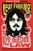 To Live Outside the Law (eBook, ePUB)